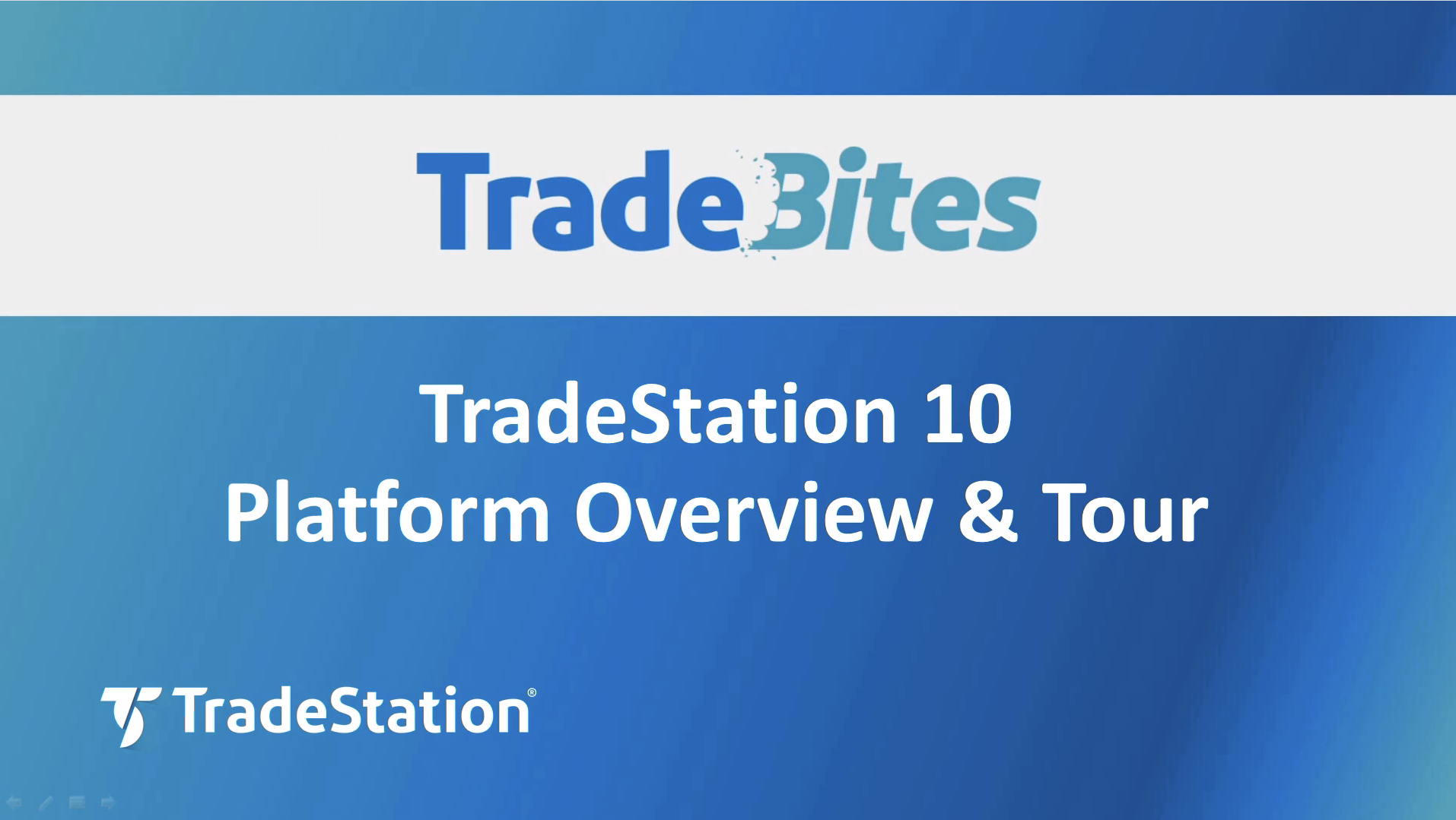 Platform Overview and Tour | TradeStation Desktop