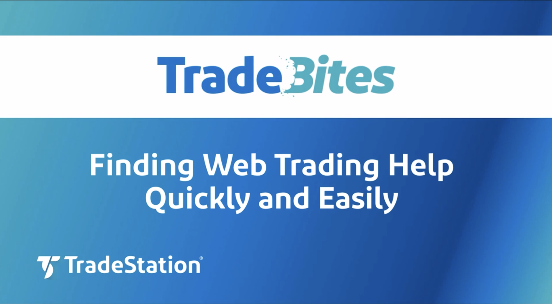 Finding Web Trading Help | TradeStation Web