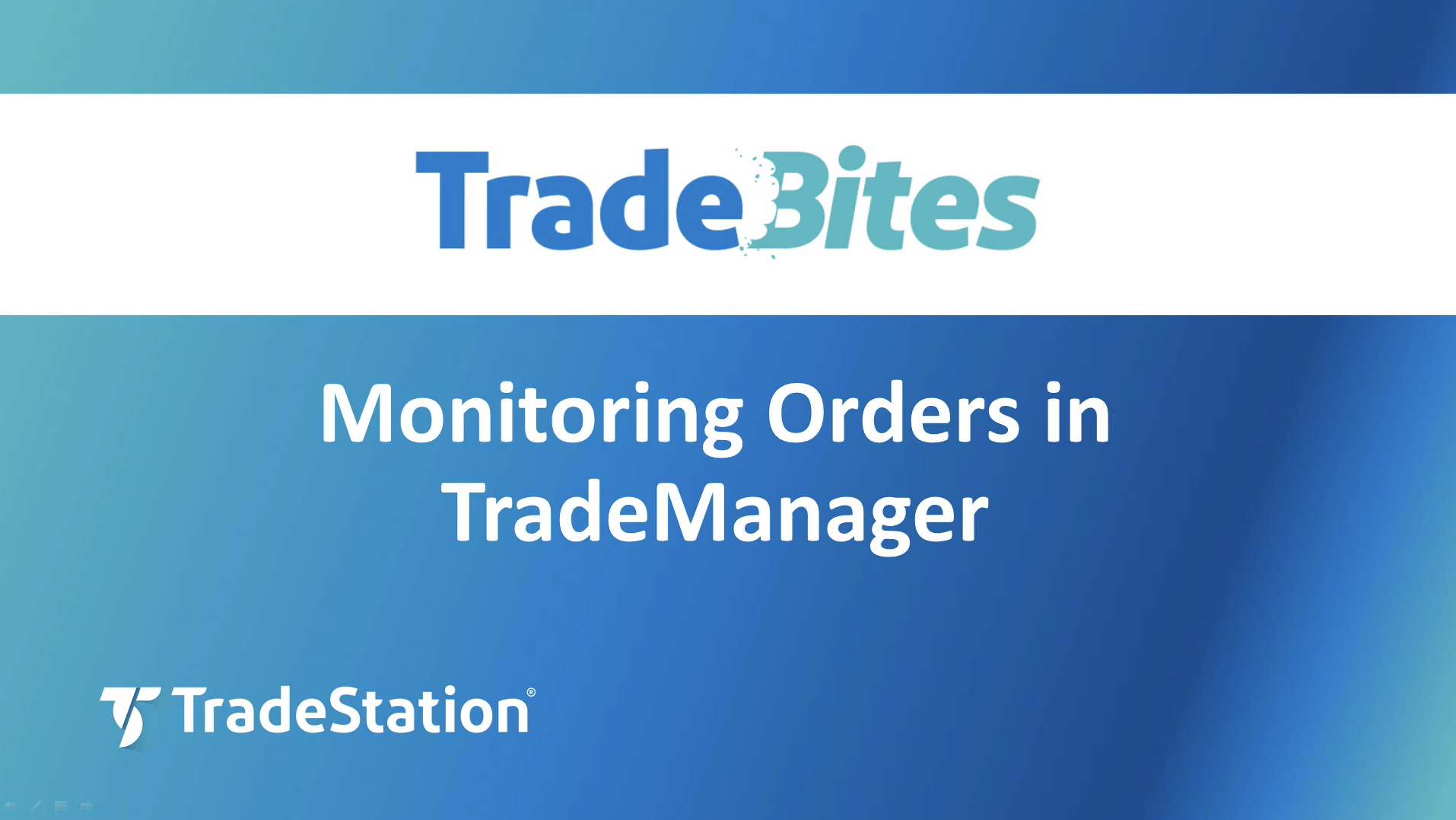 Monitoring Orders in TradeManager | TradeStation Desktop
