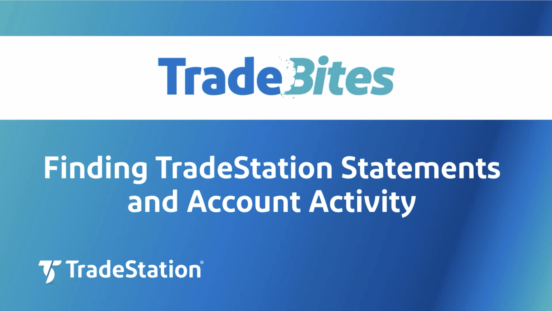 Finding Your Statements | TradeStation