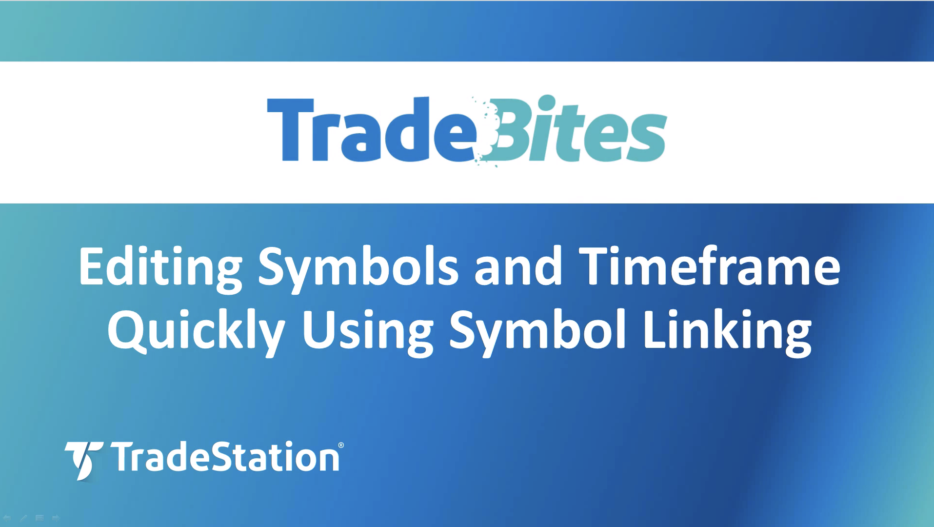 Symbol & Time-frame Linking | TradeStation Desktop
