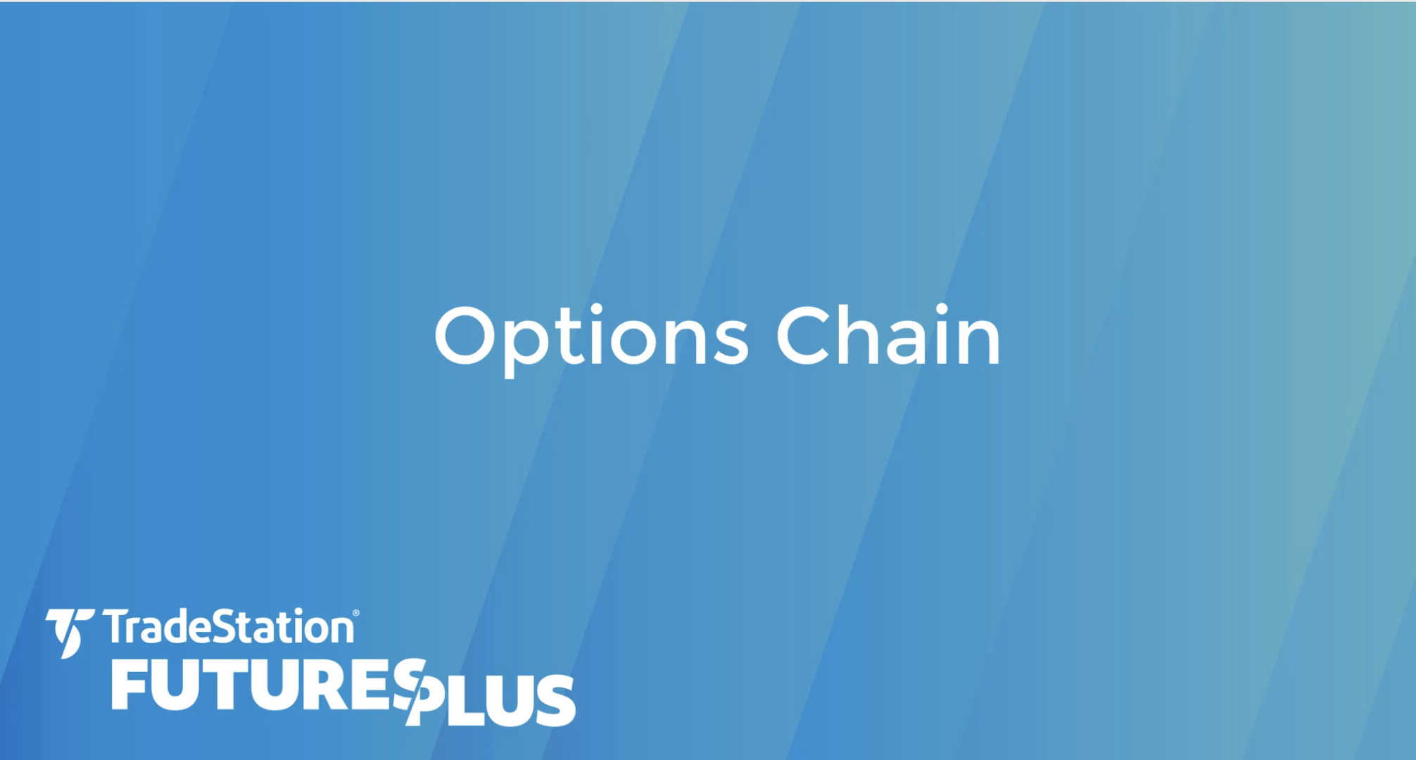 Options Chain Widget | TradeStation FuturesPlus