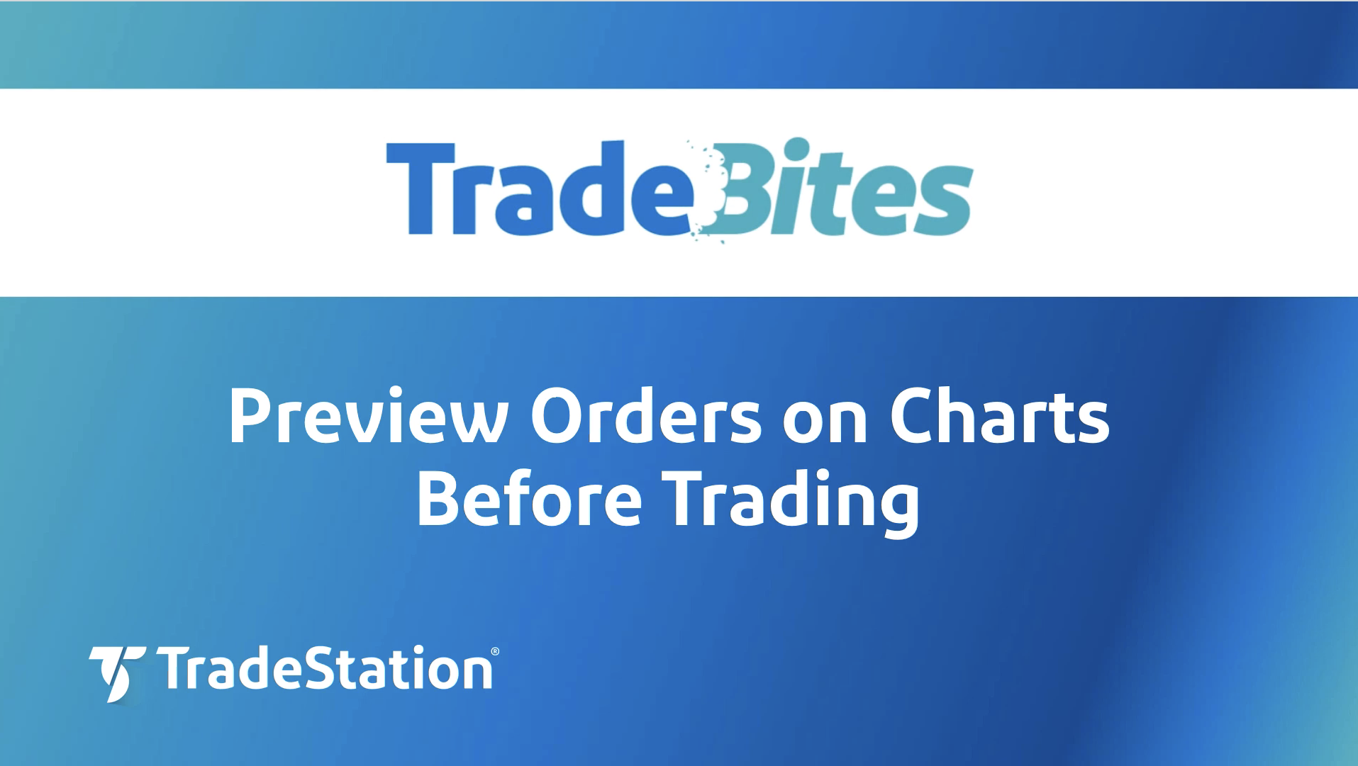 Preview Orders on a Chart | TradeStation