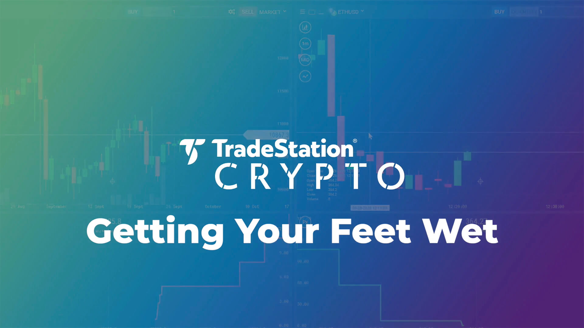 Getting Your Feet Wet | TradeStation Crypto